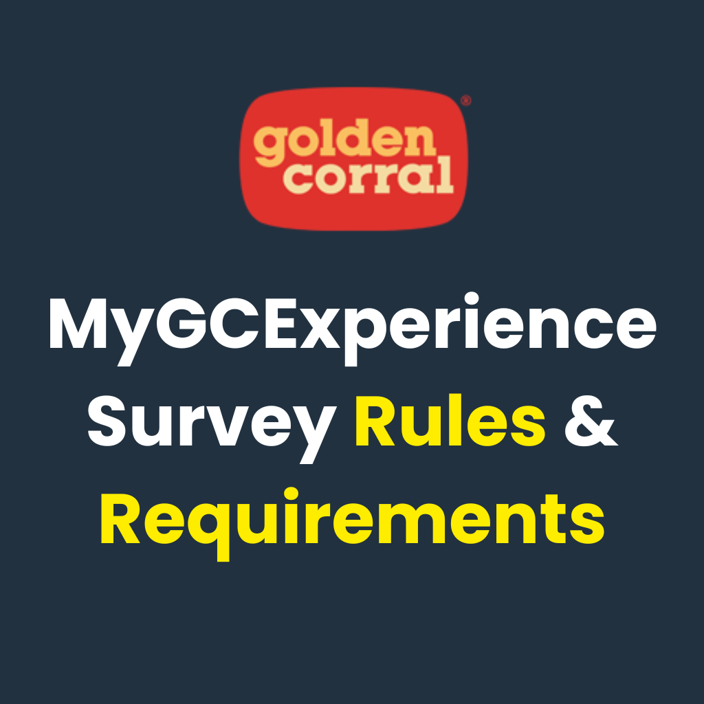 MyGCExperience Survey Rules & Requirements